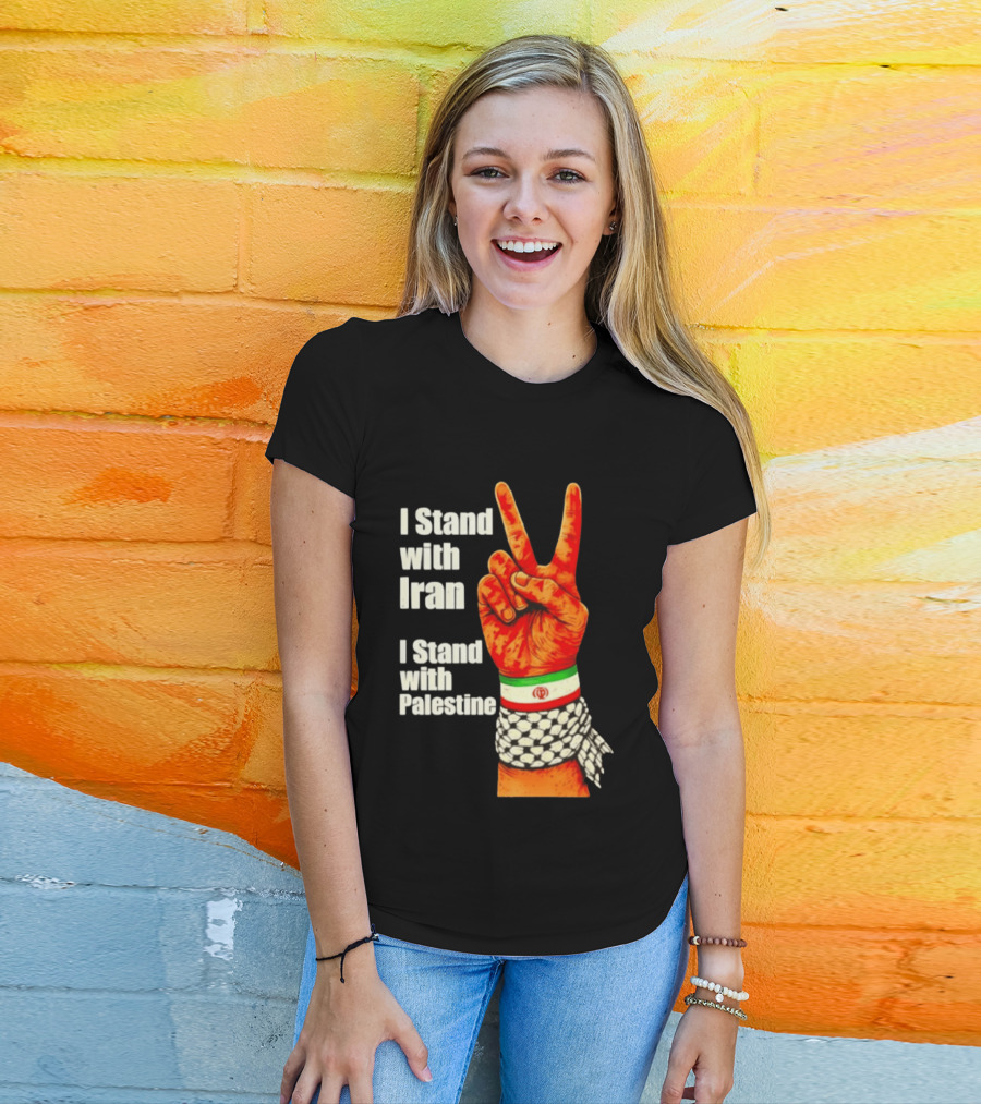 Peace Hand Sign I Stand With Iran I Stand With Palestine T-Shirt