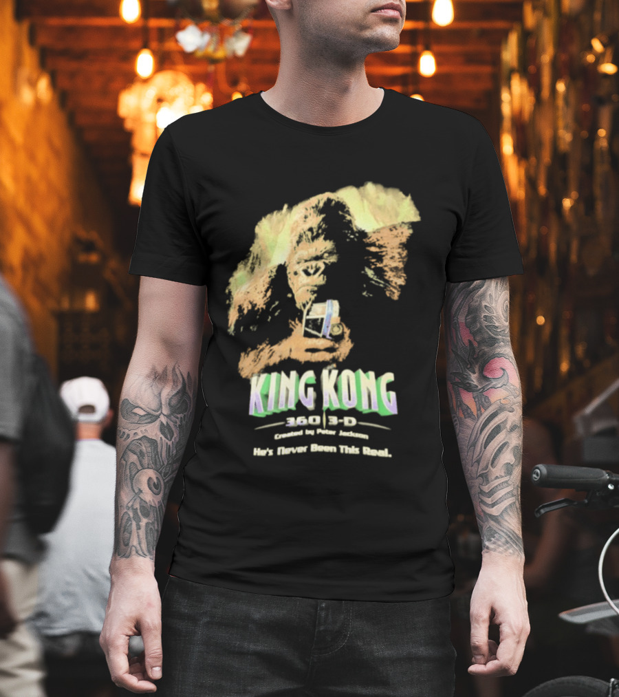 King Kong 360 3D Steven Spielberg Peter Jackson He's Never Been This Real T-Shirt