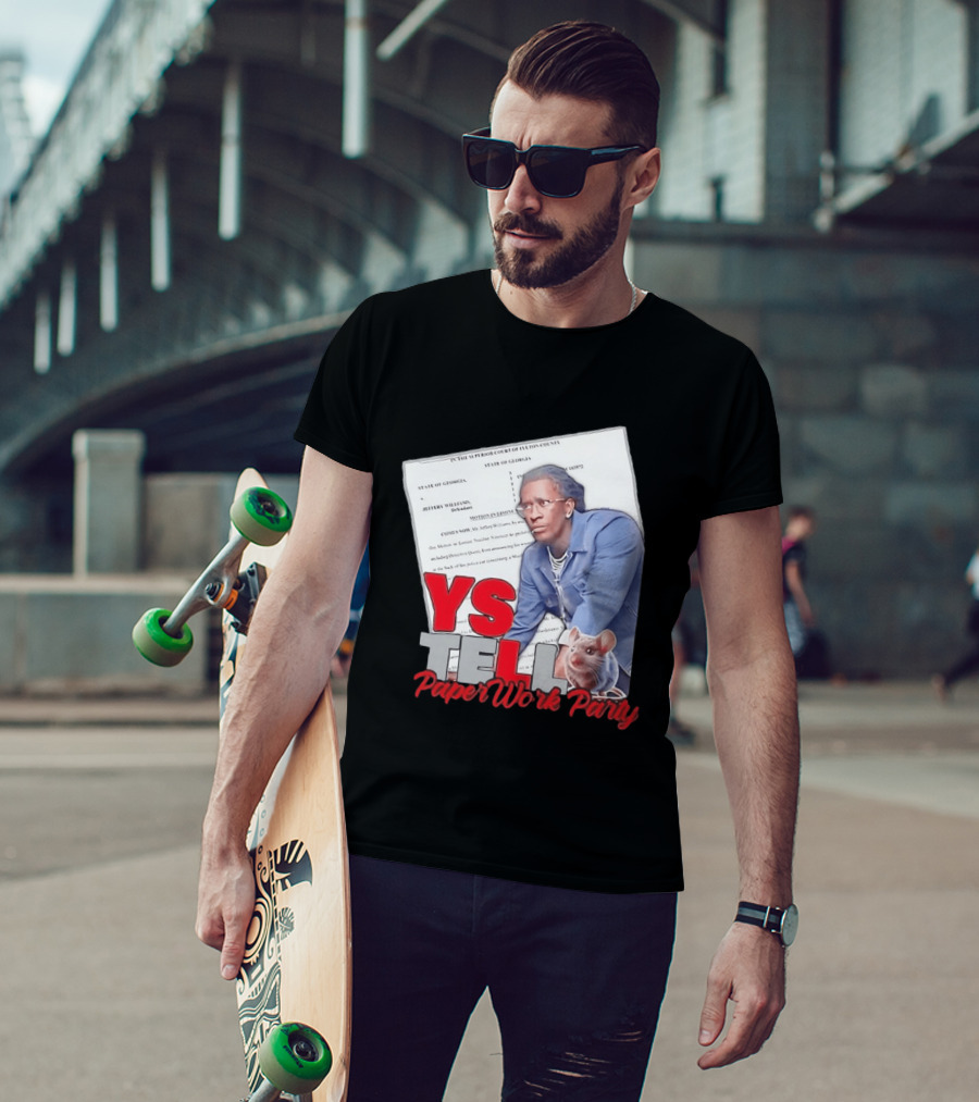 YS Tell Paperwork Party Young Thug YES T-Shirt
