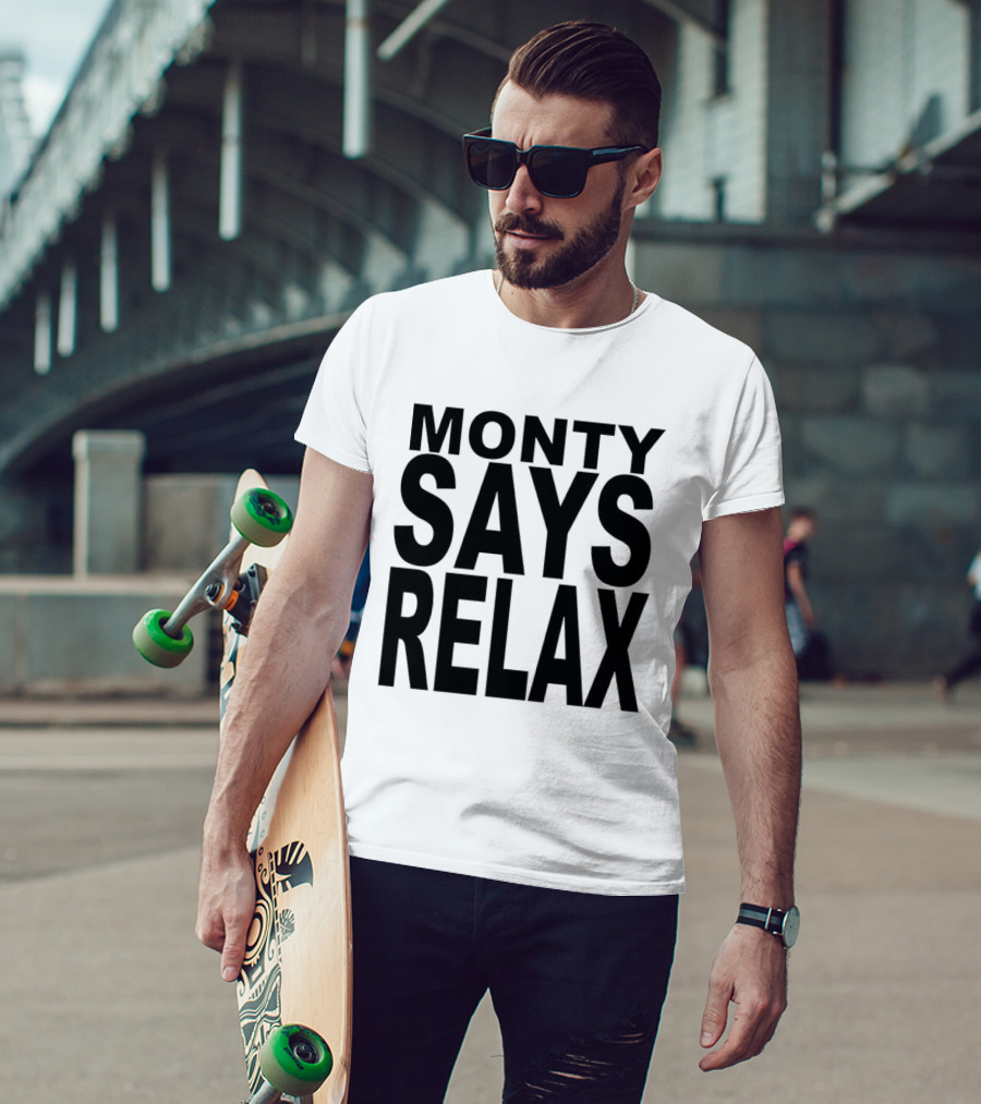 Monty Says Relax 80s T-Shirt