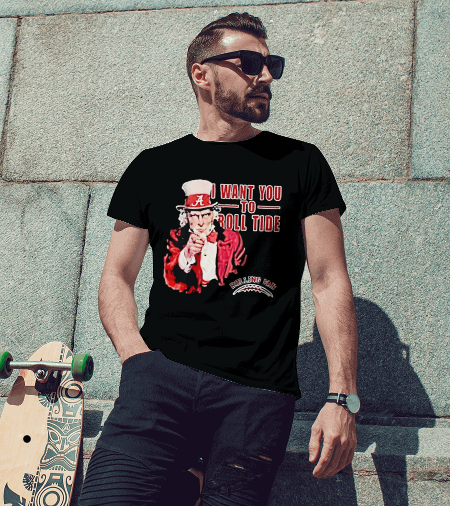 Alabama Crimson Tide Uncle Sam I Want You To Roll Tide Fan Gear T-Shirt