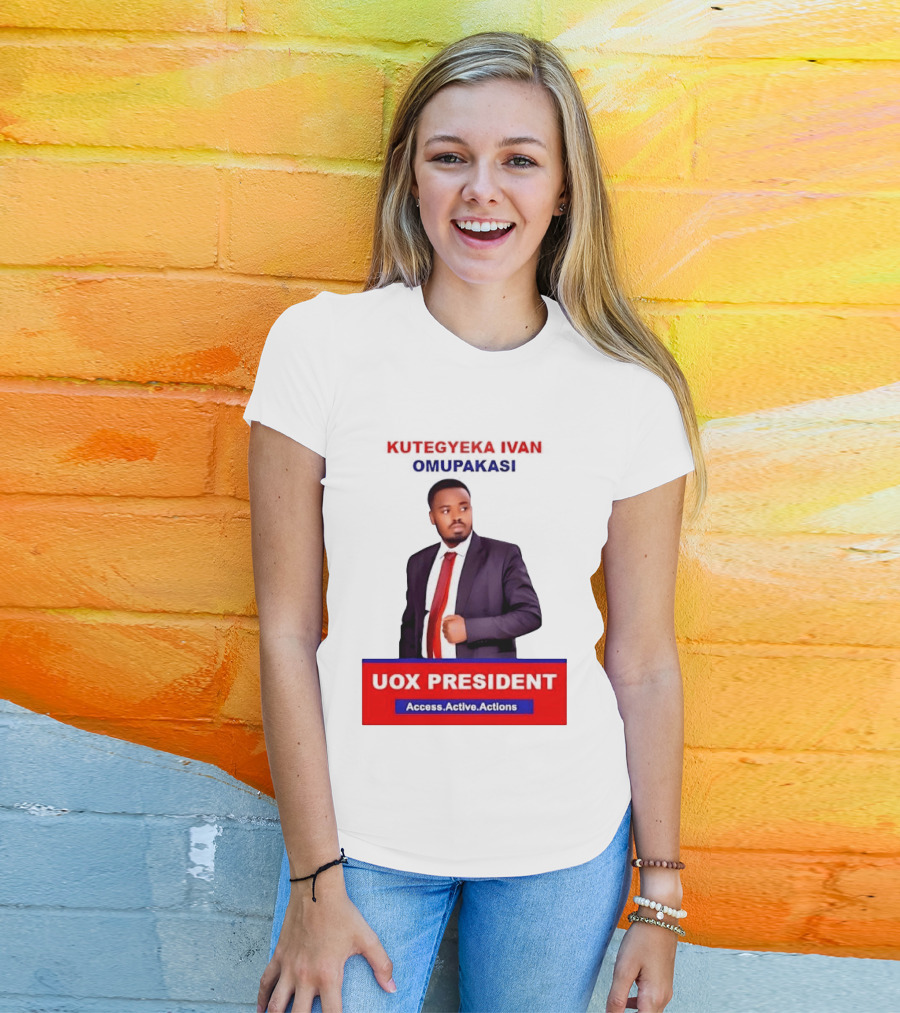 Kutegyeka Ivan Omupakasi UOX President Access Active Actions T-Shirt