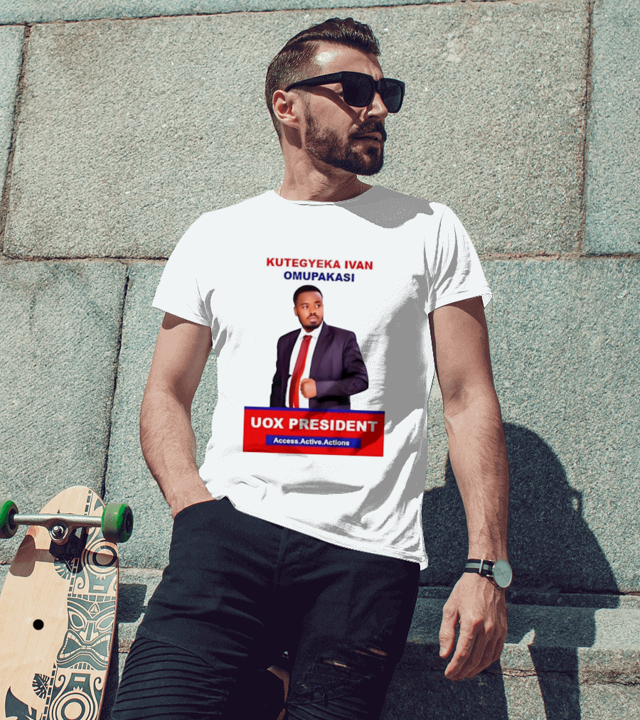Kutegyeka Ivan Omupakasi UOX President Access Active Actions T-Shirt