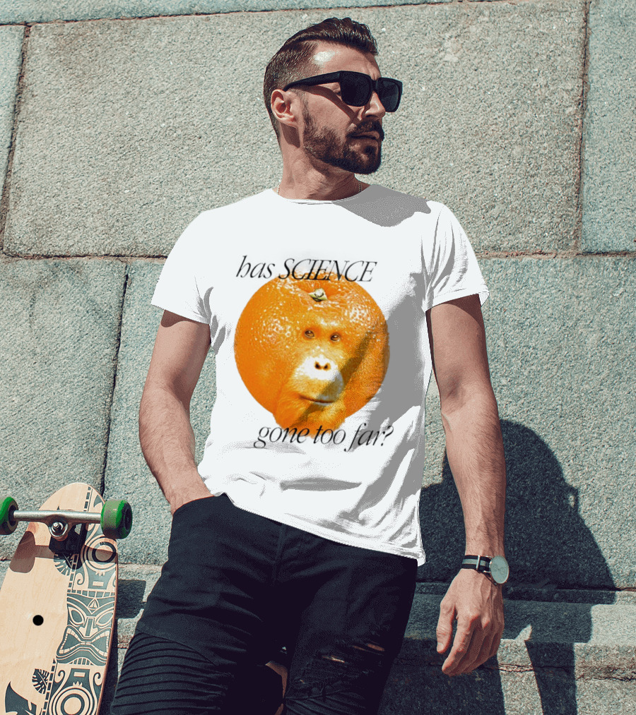 Monkey Has Science Gone Too Far Funny Orange Face Fusion T-Shirt