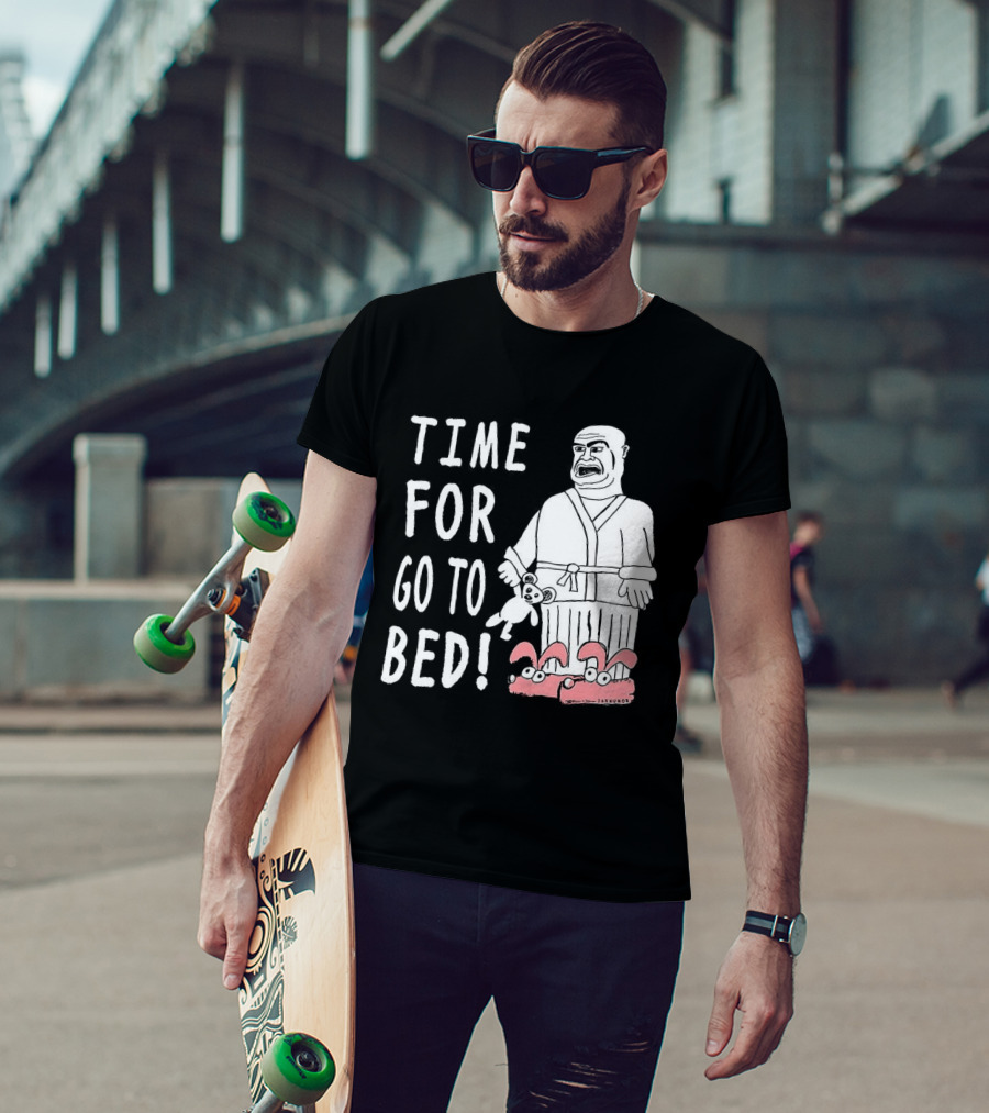TIME FOR GO TO BED Pajamas And Slippers T-Shirt
