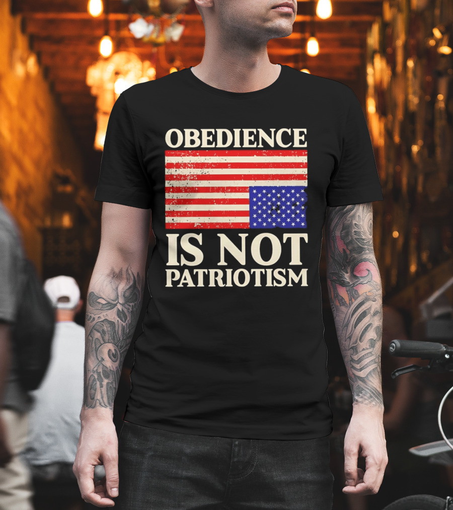 Obedience Is Not Patriotism Distressed Upside Down American Flag T-Shirt