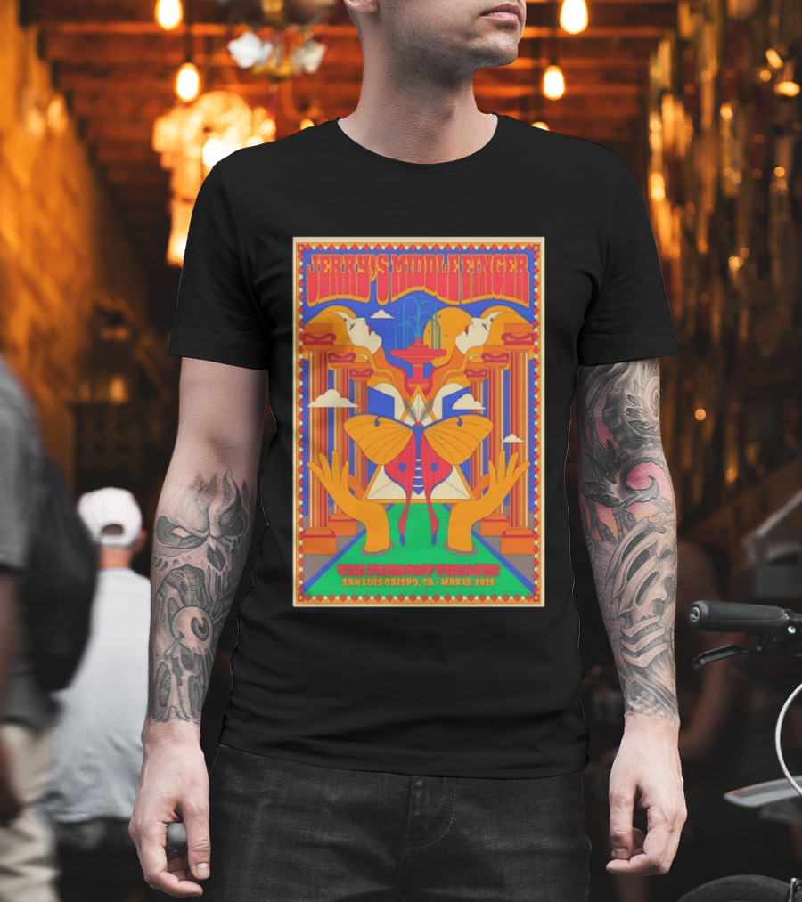Jerry's Middle Finger The Fremont Theater San Luis Obispo CA May 15 2026 Psychedelic With Column And Faces T-Shirt
