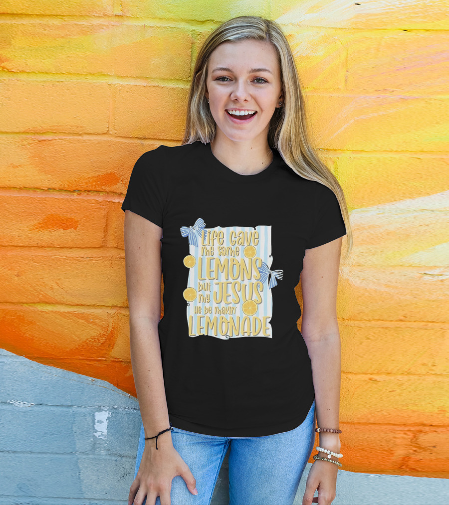 Life Gave Me Some Lemons But My Jesus He Be Makin' Lemonade Striped Bow Lemon Decor T-Shirt