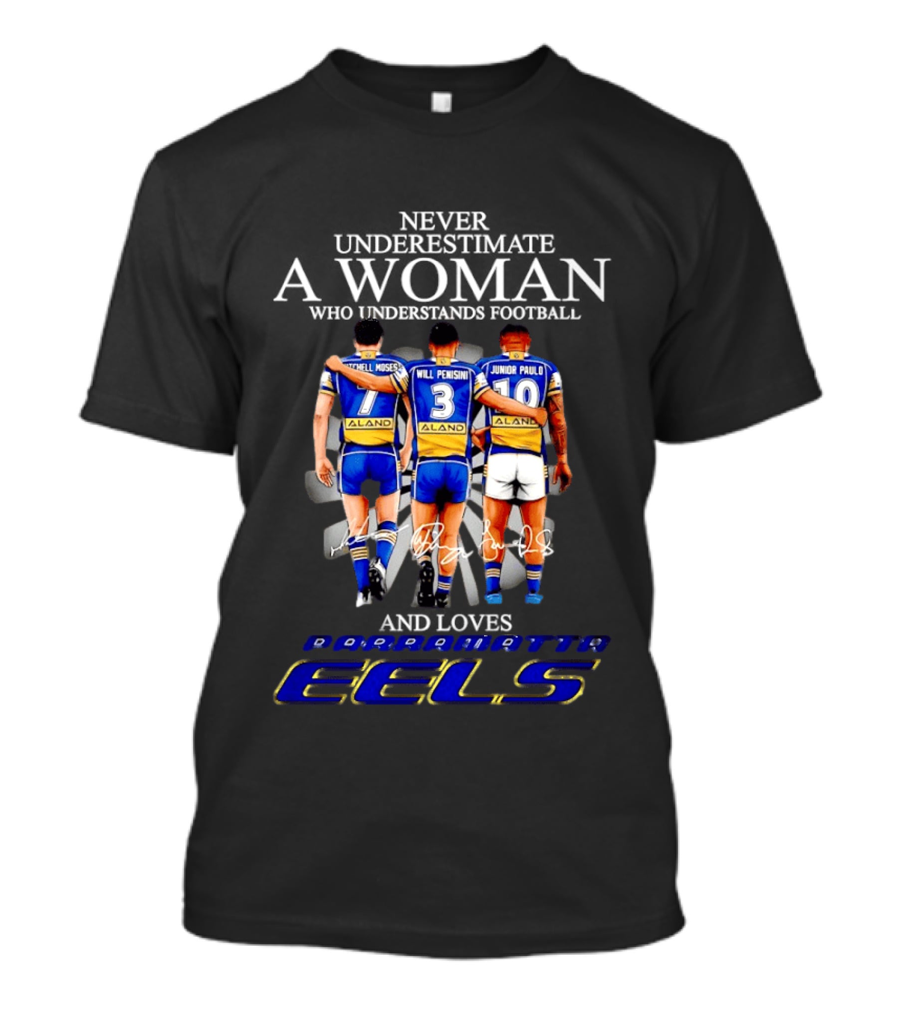 Parramatta Eels Mitchell Moses Will Penisini Junior Paulo Never Underestimate A Woman T-Shirt