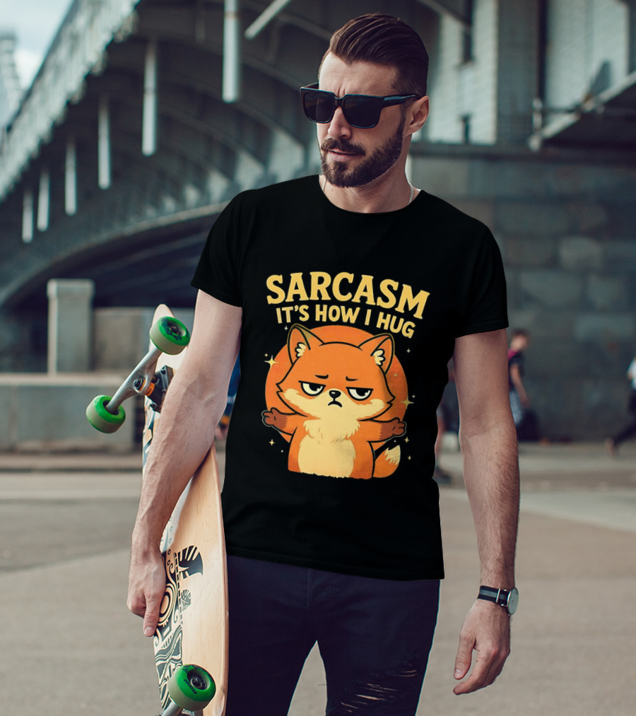 Sarcasm It's How I Hug Chibi Fox T-Shirt