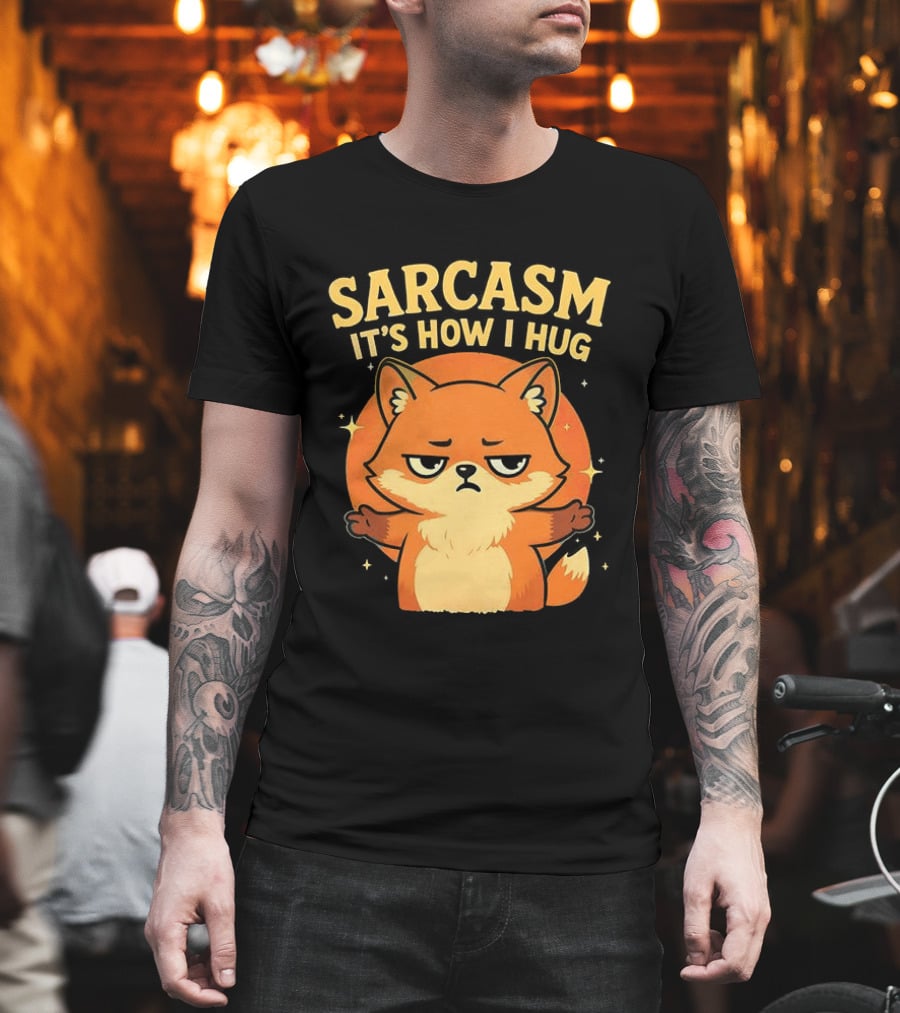 Sarcasm It's How I Hug Chibi Fox T-Shirt