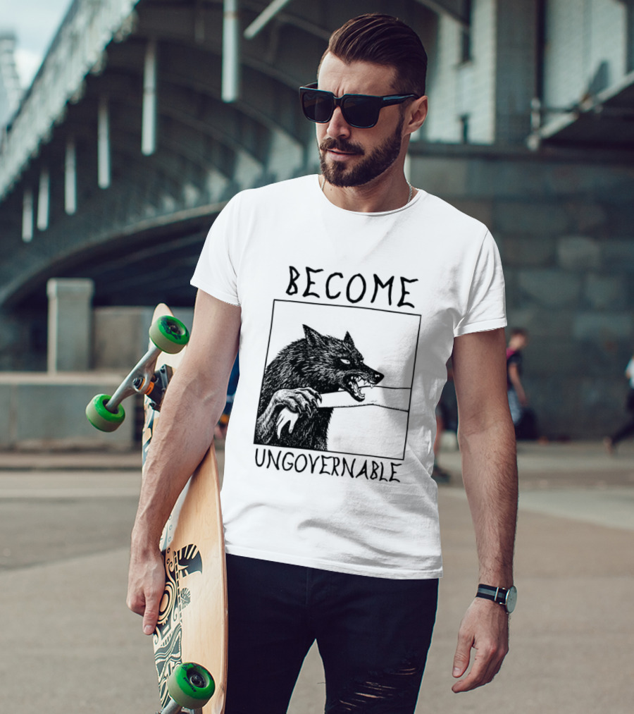 Become Ungovernable Wolf Refuse To Be Tamed Forever Meme T-Shirt