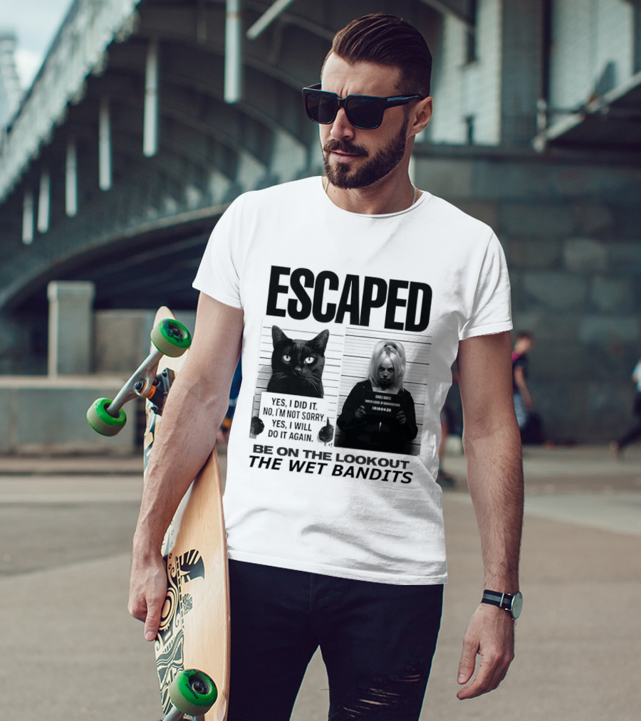 Escaped Cat Carli Davis Be On The Lookout The Wet Bandits Shot T-Shirt