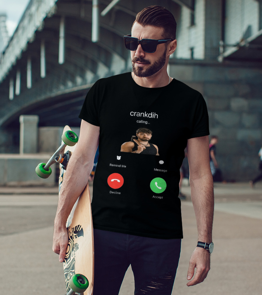 Crankdat Crankdih Calling Accept Or Decline Choice T-Shirt