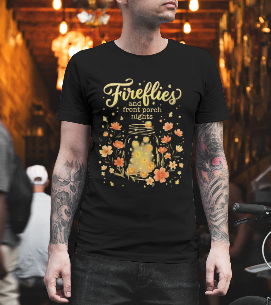 Fireflies And Front Porch Nights Rustic Mason Jar Fireflies Floral T-Shirt
