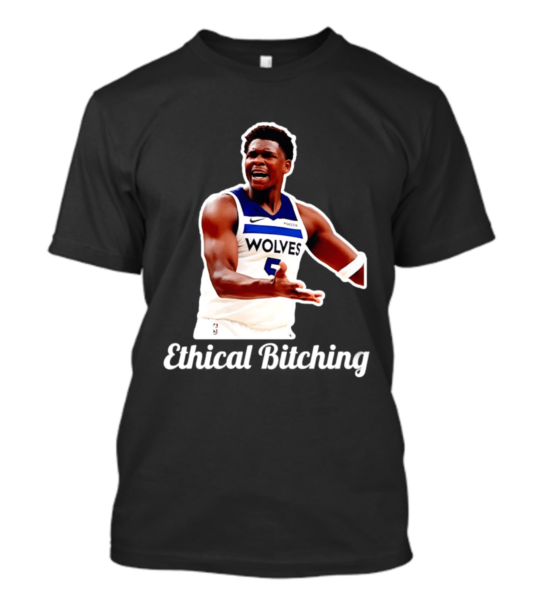 Anthony Edwards Wolves Ethical Bitching T-Shirt