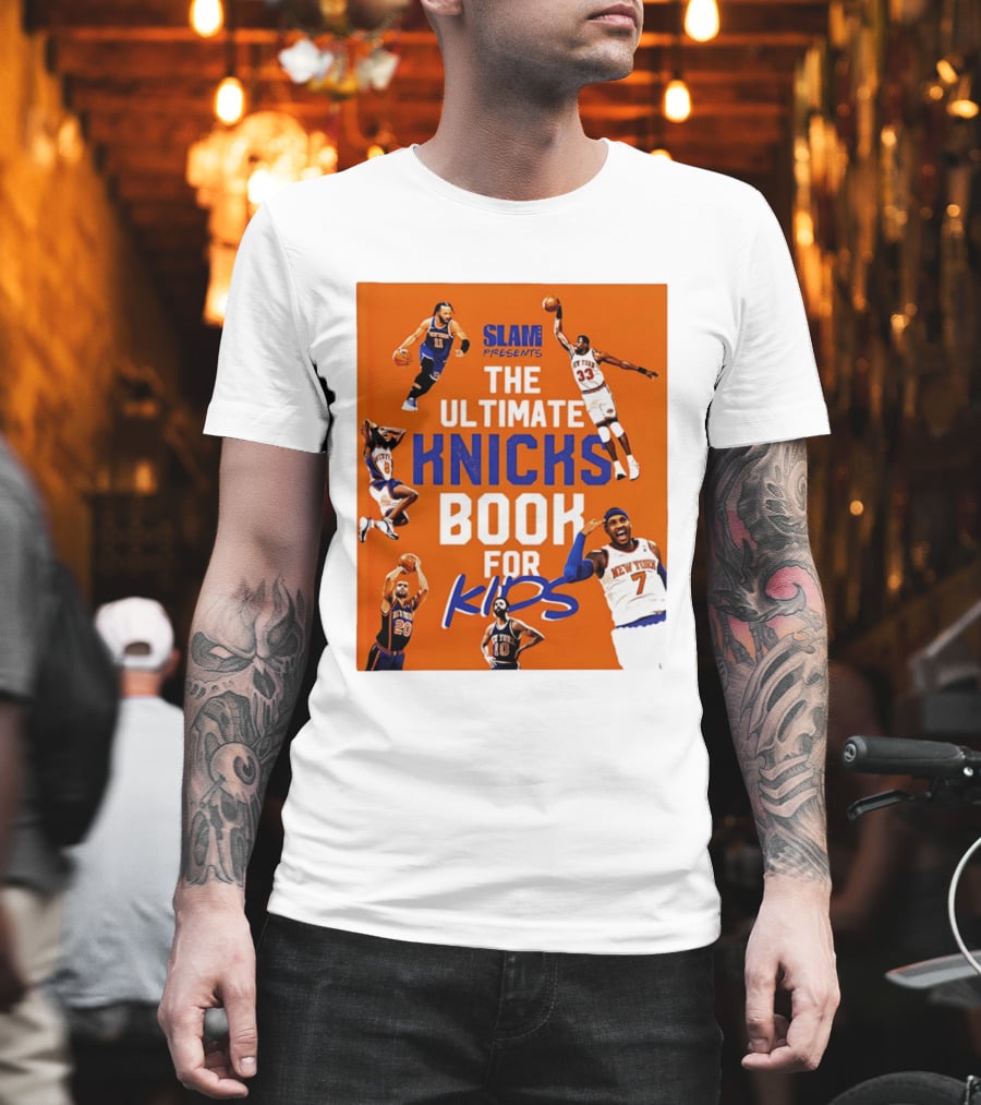 SLAM Presents The Ultimate Knicks Book For Kids T-Shirt