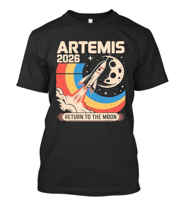 Artemis 2026 Rocket Launch Return To The Moon T-Shirt