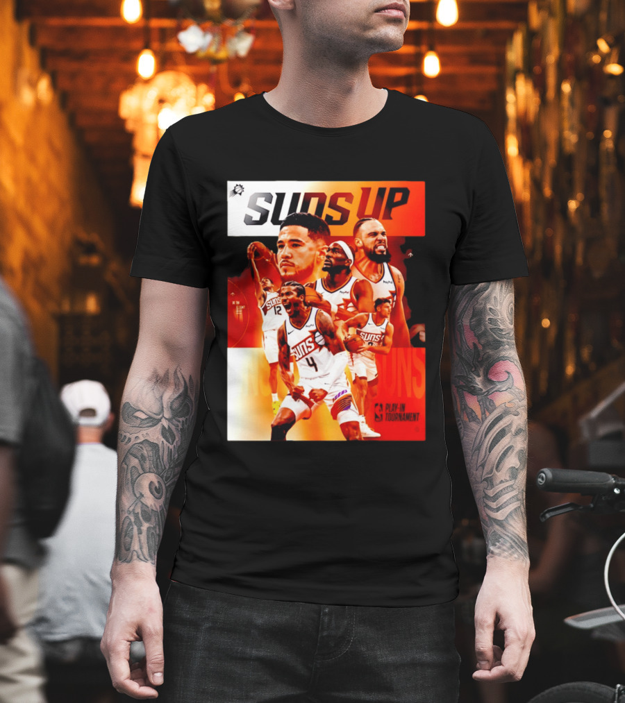 Suns Up Phoenix Suns NBA Play In Tournament 2026 Players On The Court T-Shirt