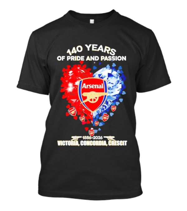Arsenal 140 Years Of Pride And Passion Victoria Concordia Crescit 1886 2026 Heart Badge Crest T-Shirt