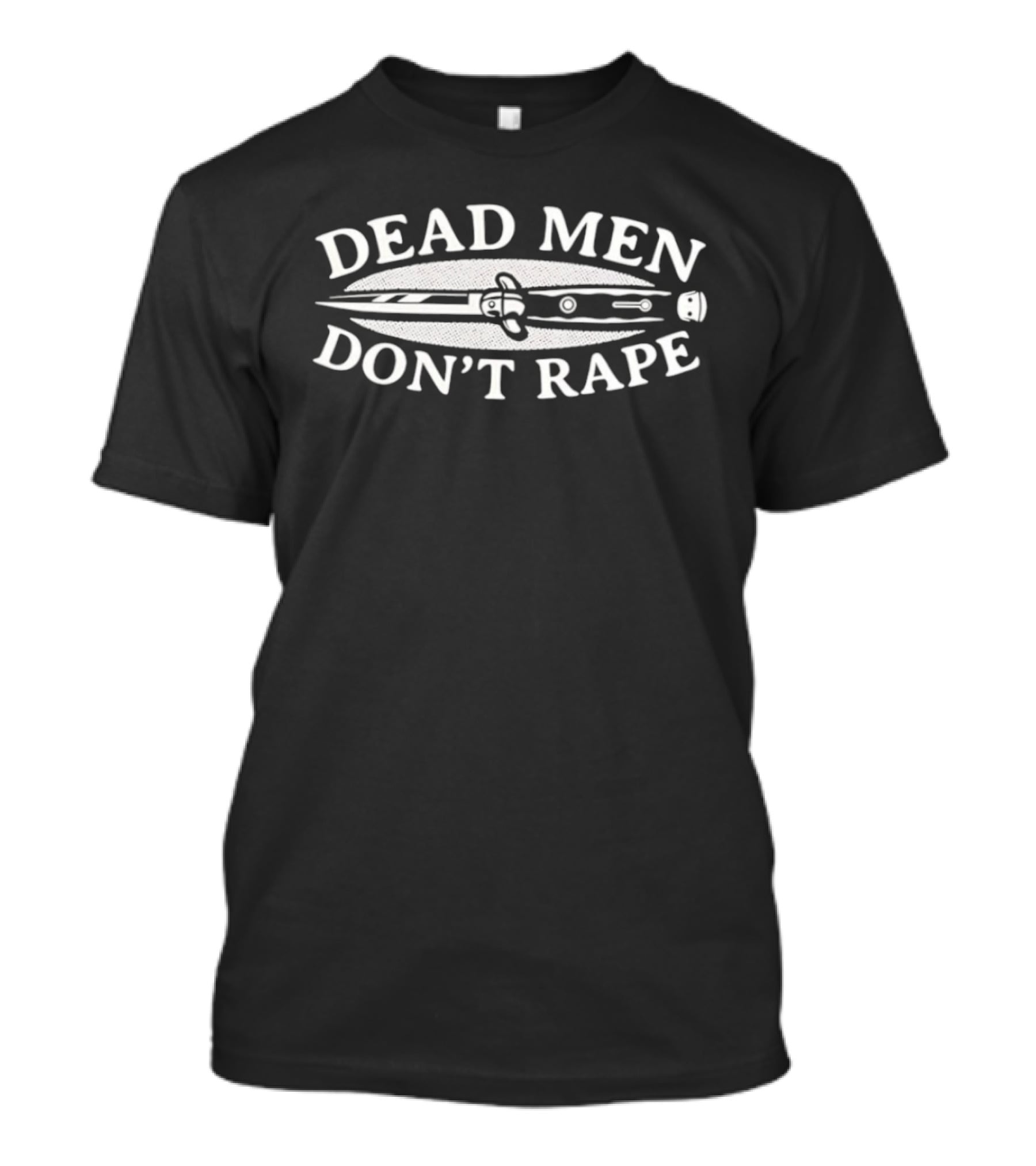 Dead Men Don't Rape Switchblade T-Shirt
