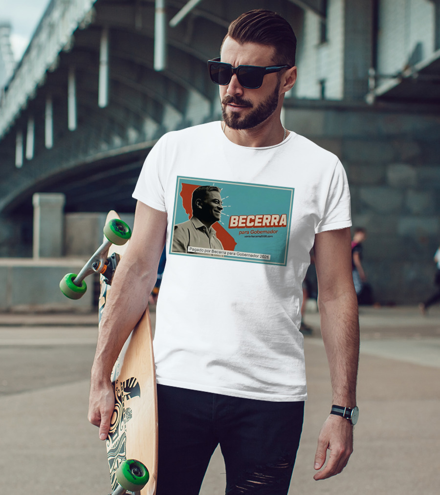 Becerra Para Gobernador 2026 California Campaign Pagado Por Becerra T-Shirt