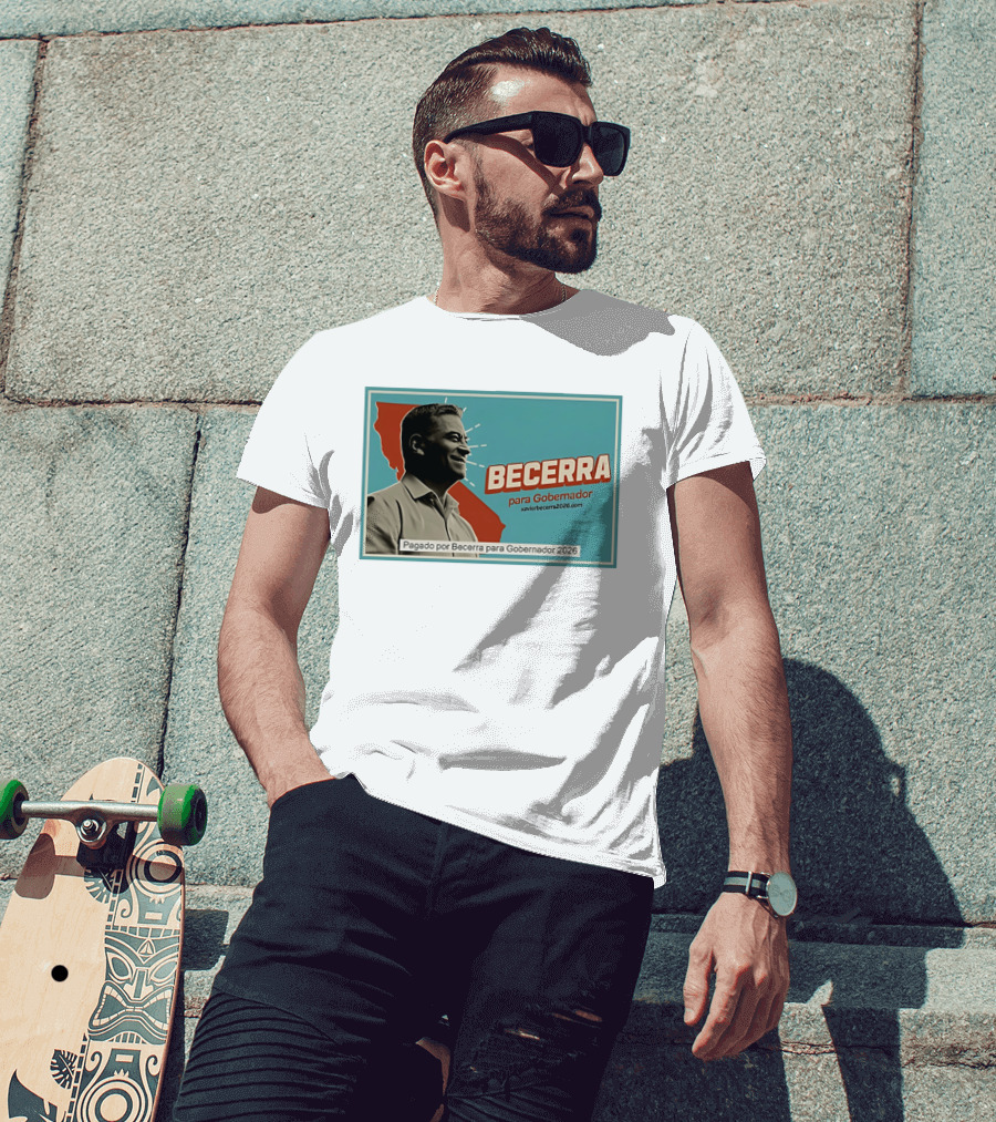 Becerra Para Gobernador 2026 California Campaign Pagado Por Becerra T-Shirt