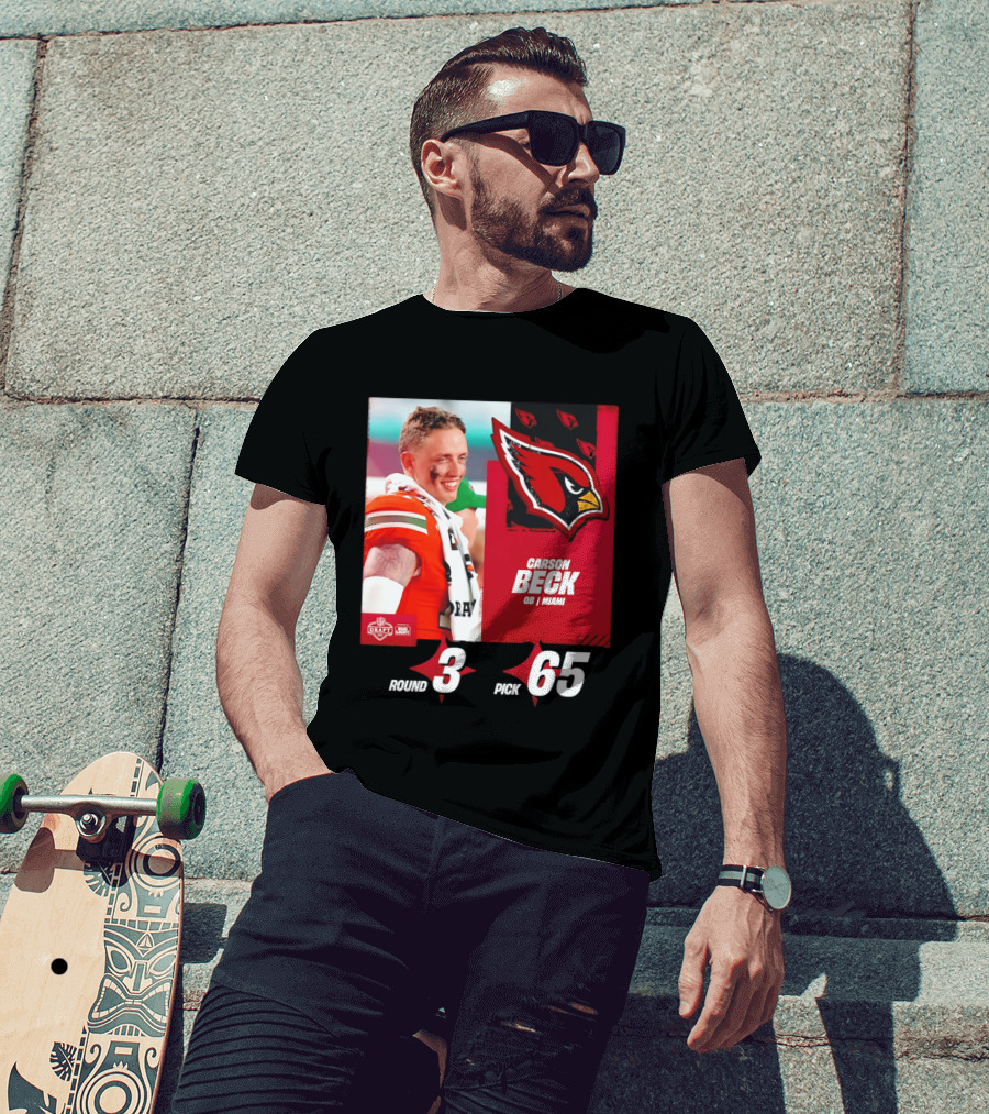Carson Beck Arizona Cardinals Round 3 Pick 65 NFL Draft QB Miami T-Shirt