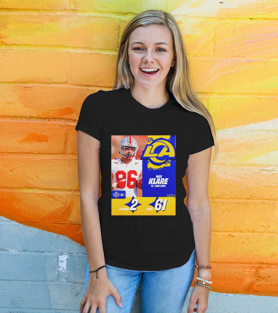 Max Klare Los Angeles Rams Round 2 Pick 61 Ohio State Draft 2026 T-Shirt