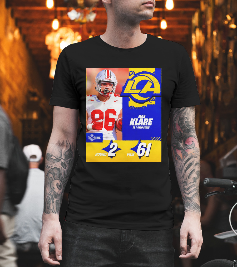 Max Klare Los Angeles Rams Round 2 Pick 61 Ohio State Draft 2026 T-Shirt