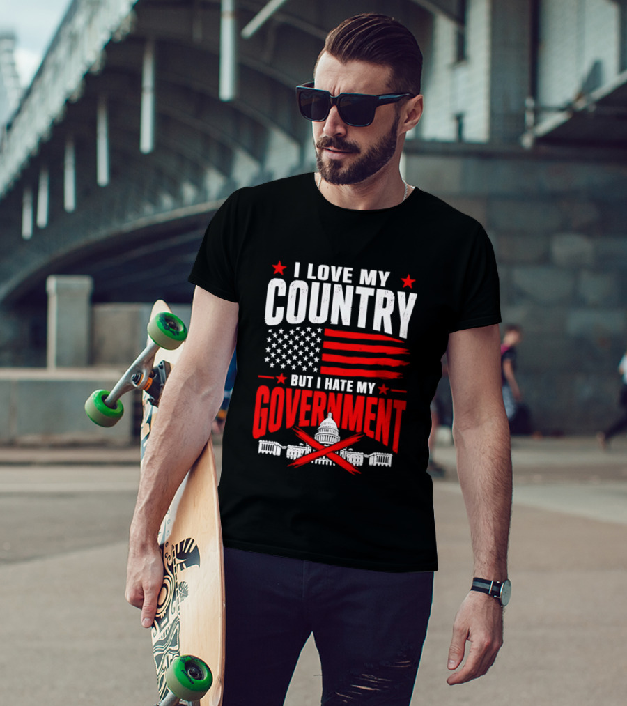I Love My Country American Flag Capitol Icons Hate My Government T-Shirt
