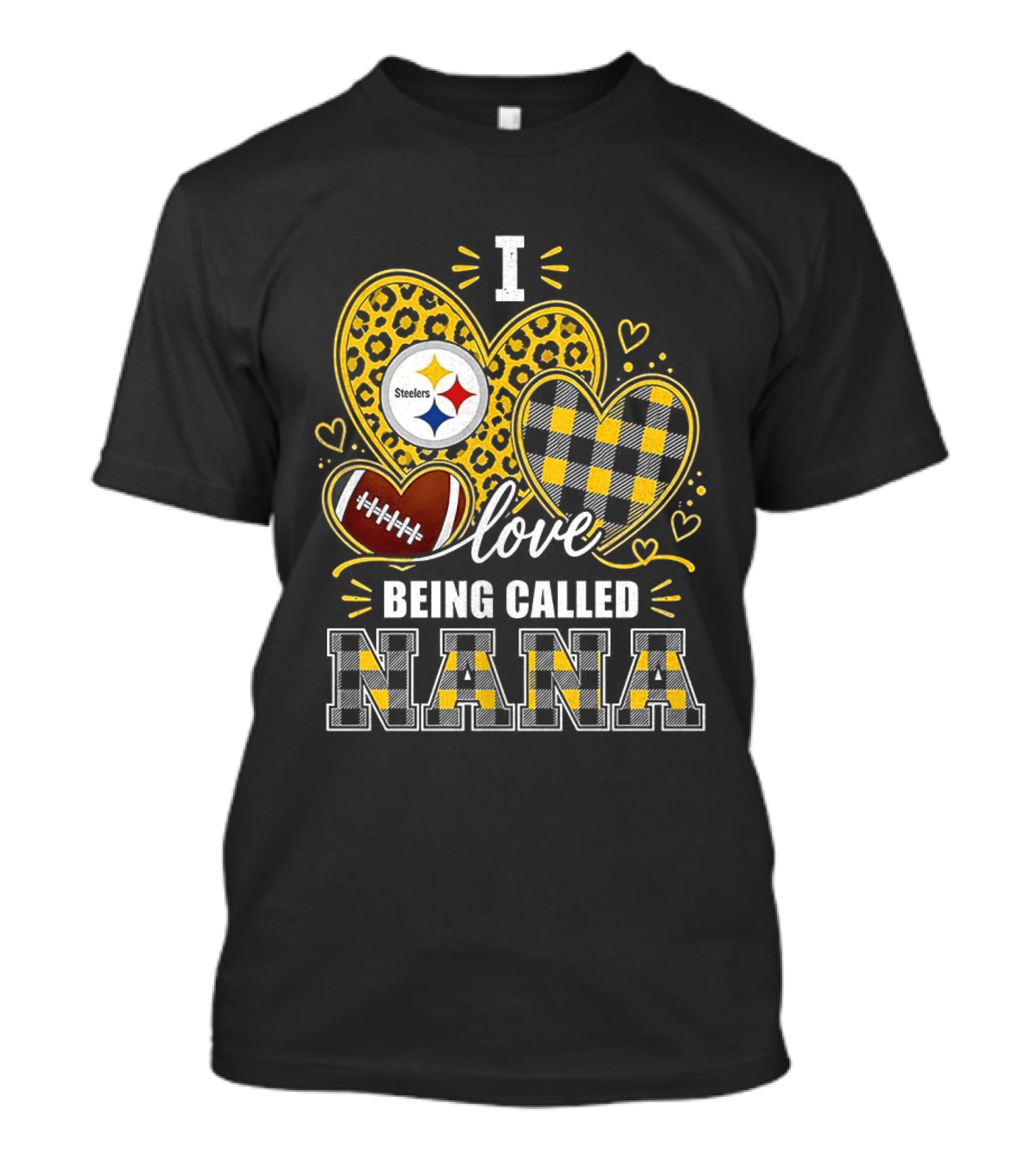 I Love Being Called Nana Pittsburgh Steelers Hearts Football T-Shirt