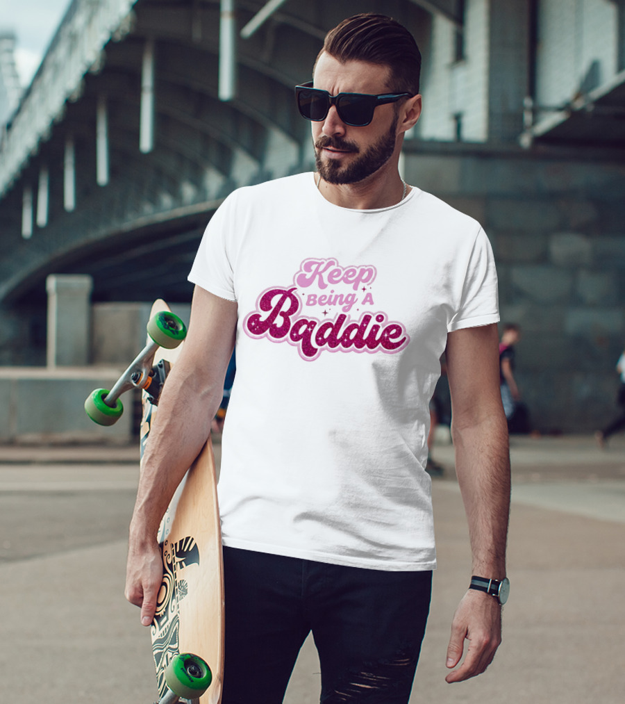 Keep Being A Baddie Sparkling Text Pink Glittery T-Shirt