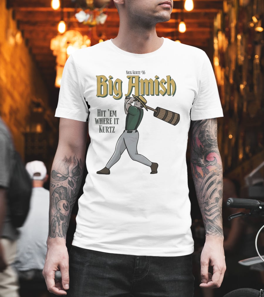 Athletics Nick Kurtz Big Amish Hit 'Em Where It Kurtz 16 T-Shirt