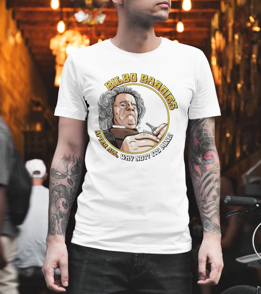 Bilbo Baggies After All Why Not It's Mine T-Shirt