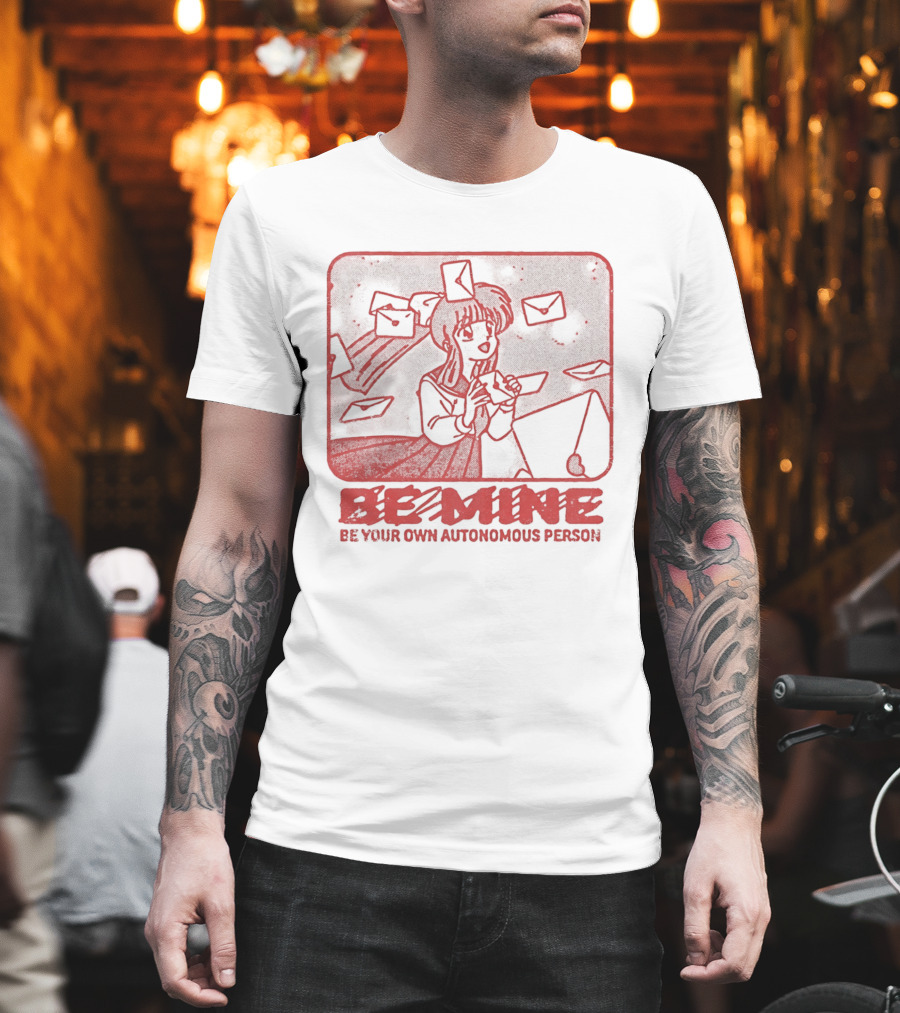 Kagome Higurashi Be Mine Be Your Own Autonomous Person With Floating Envelopes T-Shirt