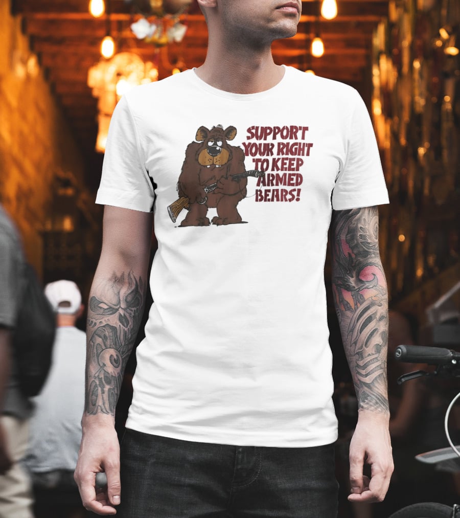 Support Your Right To Keep Armed Bears Cartoon Bear With Rifle T-Shirt