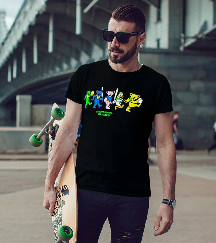 Grateful Ducks Baseball Bears And Oregon Ducks T-Shirt