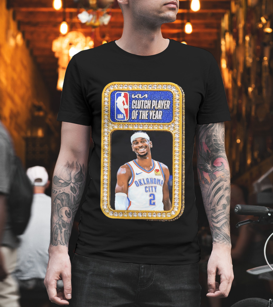Shai Gilgeous Alexander Oklahoma City KIA NBA Clutch Player Of The Year T-Shirt