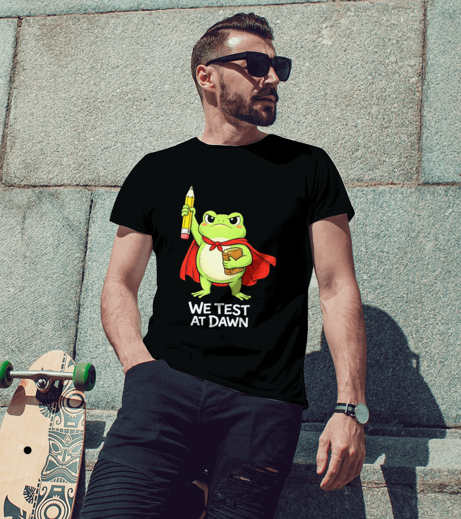 Teacher Frog We Test At Dawn With Cape And Pencil T-Shirt