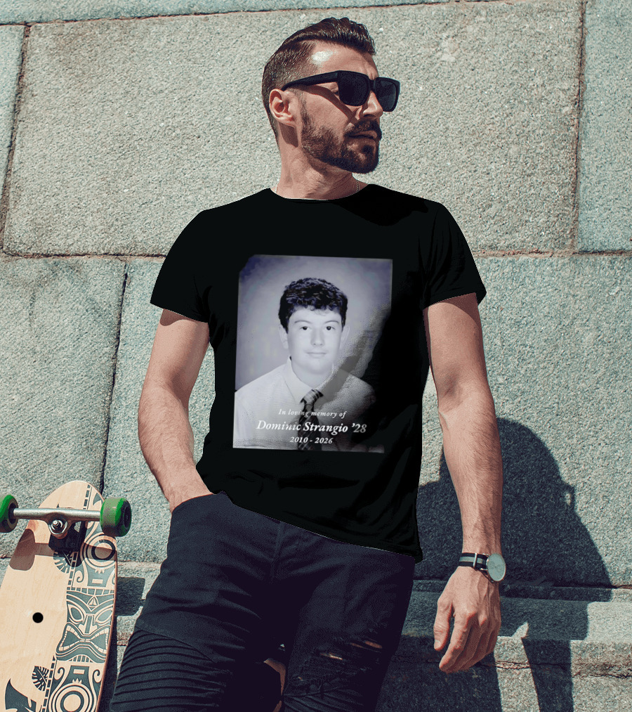 In Loving Memory Of Dominic Strangio 2010 2026 T-Shirt