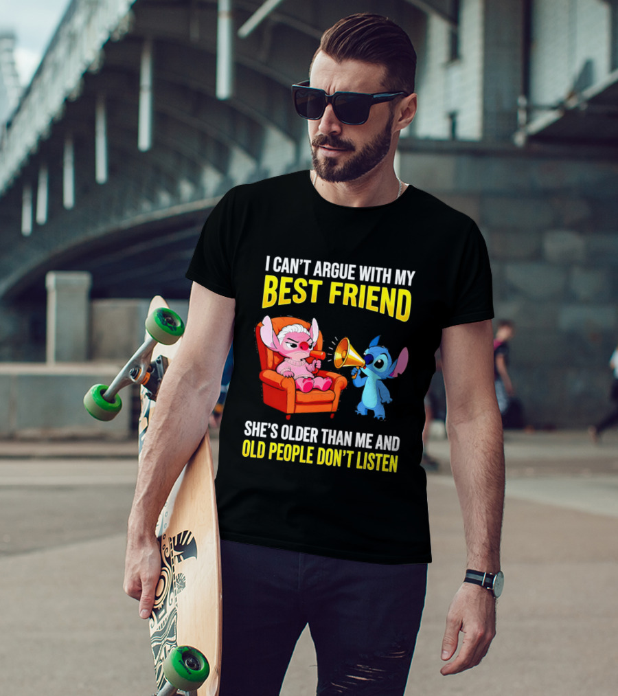 Stitch Megaphone I Can't Argue With My Best Friend She's Older Than Me Old People Don't Listen T-Shirt