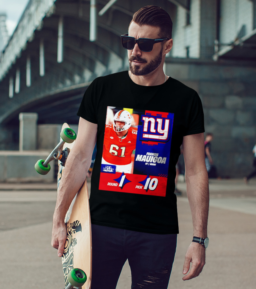 Round 1 Pick 10 NFL Draft 2026 Francis Mauigoa New York Giants Miami T-Shirt