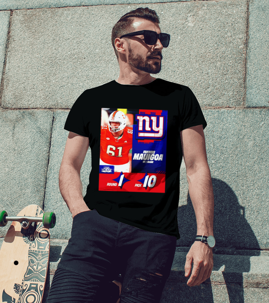 Round 1 Pick 10 NFL Draft 2026 Francis Mauigoa New York Giants Miami T-Shirt