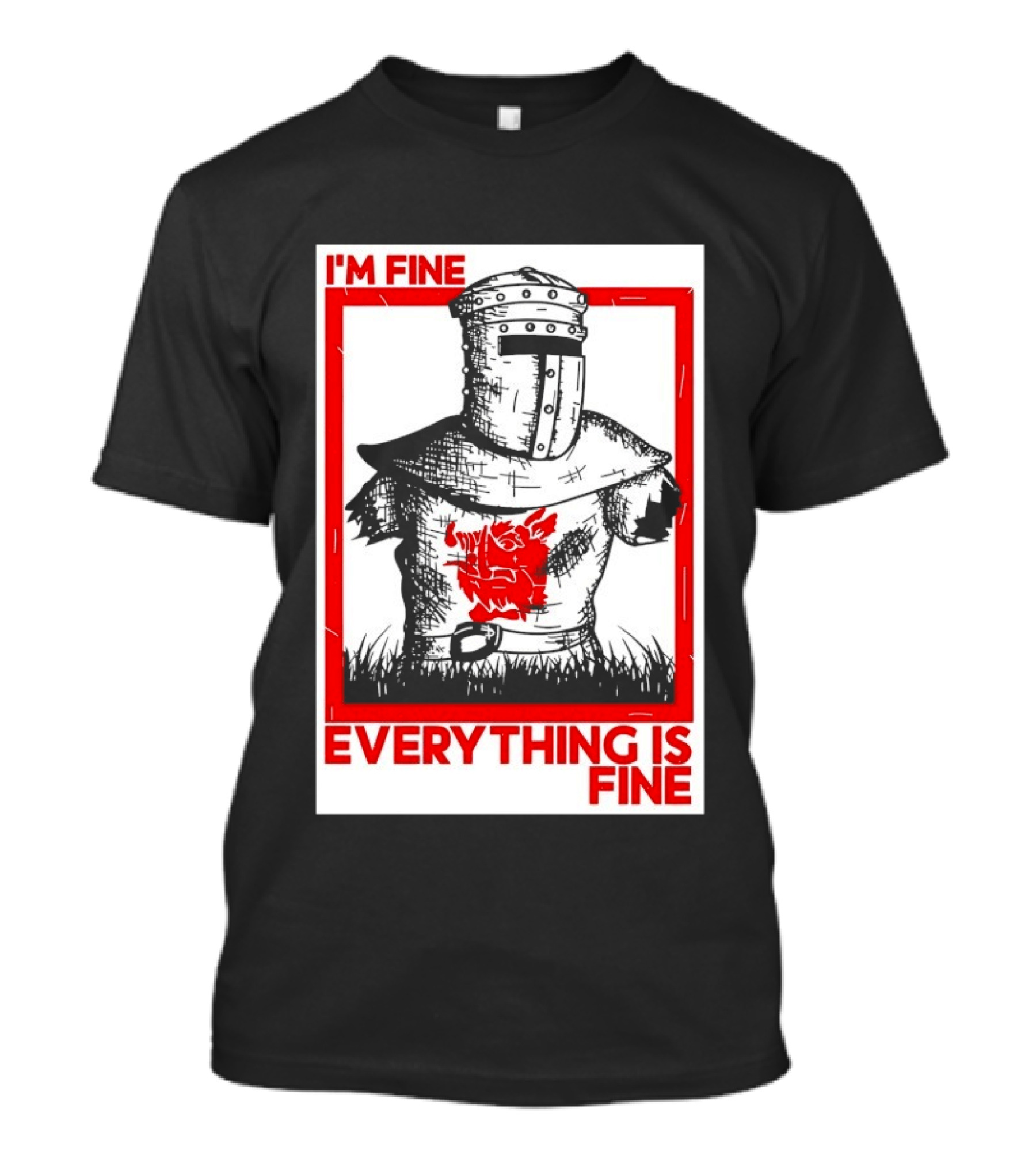 I'm Fine Everything Is Fine Black Knight Monty Python And The Holy Grail T-Shirt