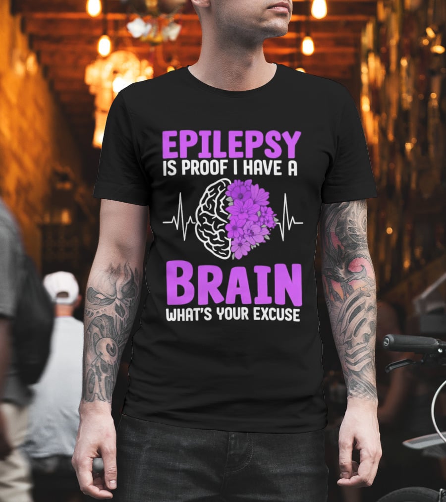Epilepsy Is Proof I Have A Brain What's Your Excuse Purple Flower Heartbeat T-Shirt