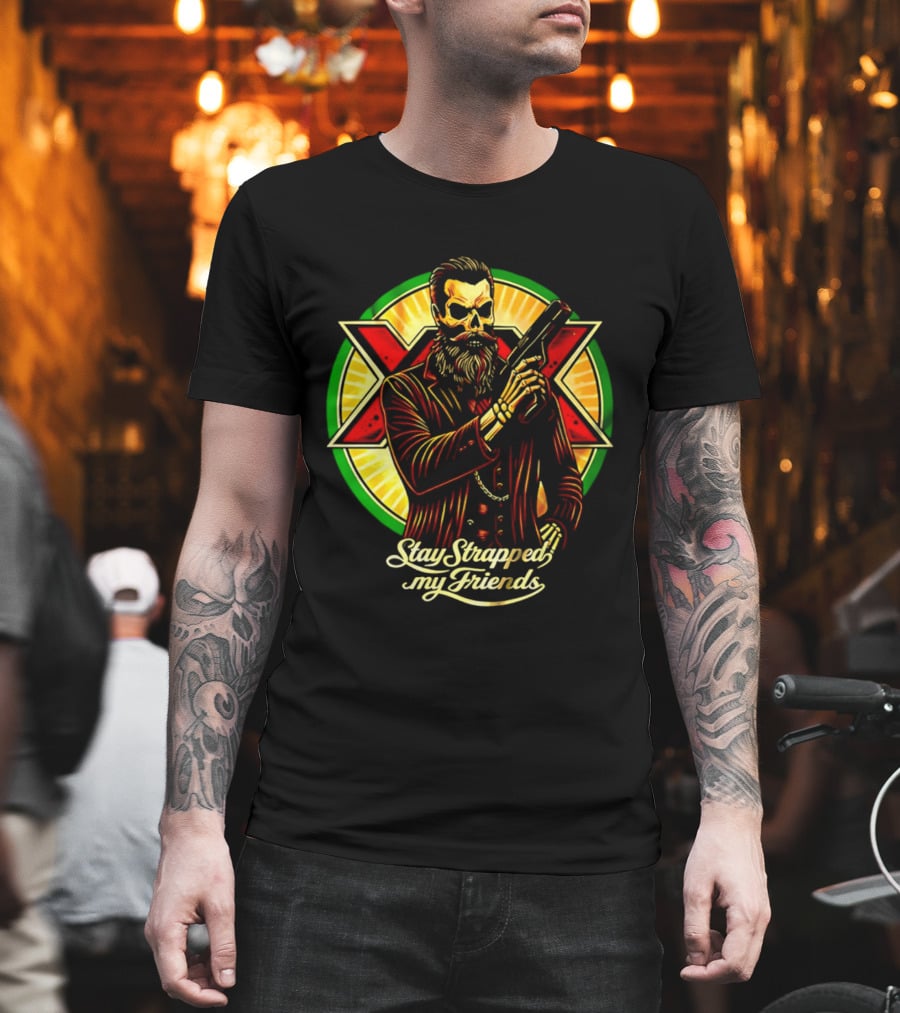 Stay Strapped My Friends Skeleton With Suit And Gun Crossed Circle T-Shirt