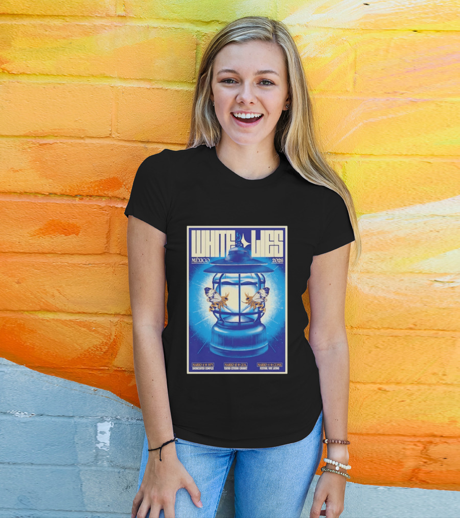 White Lies Mexico 2026 Event Lantern Design March 11 14 Shows MTY GDL CDMX T-Shirt