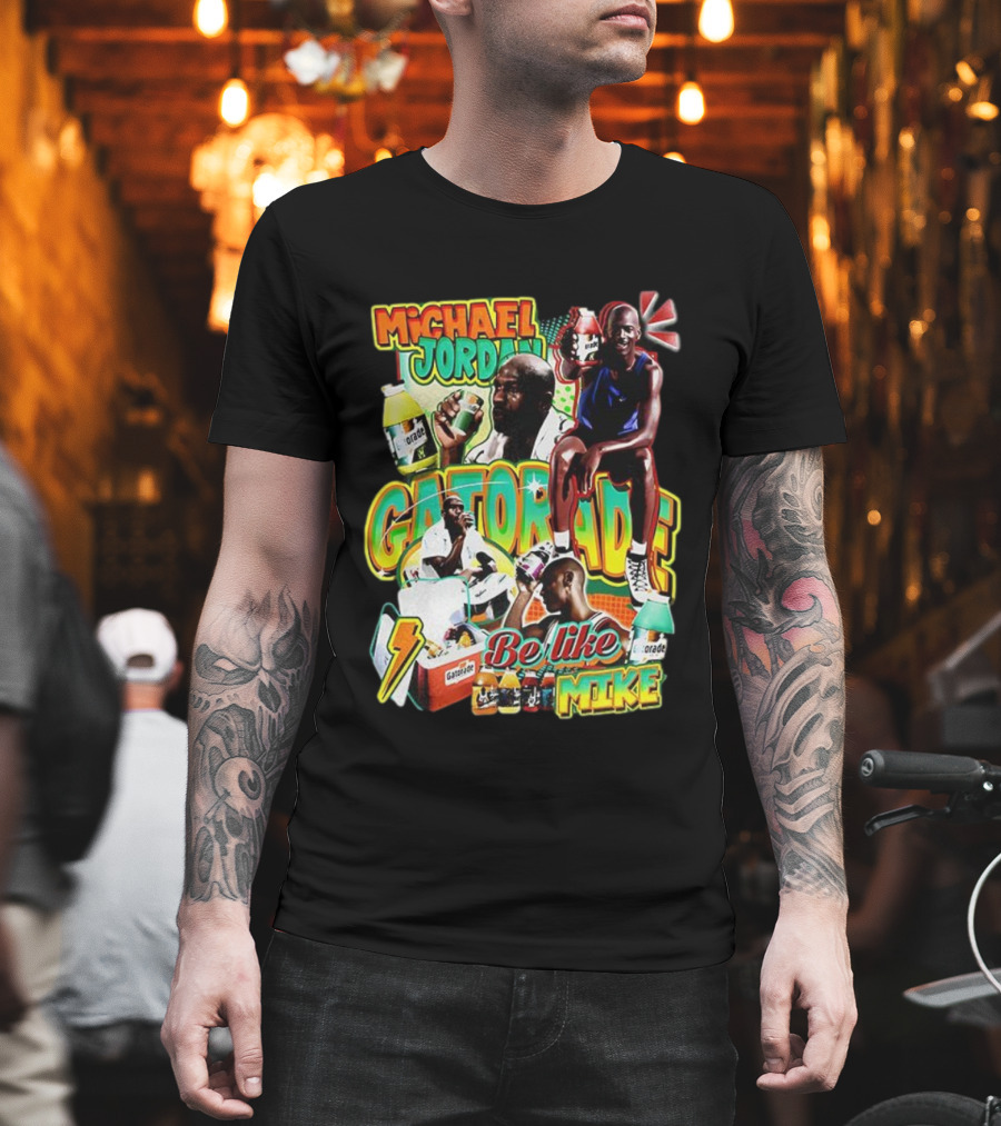 Michael Jordan Gatorade Be Like Mike Quench Your Thirst T-Shirt