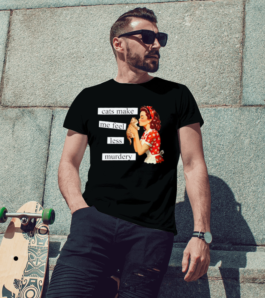 Cats Make Me Feel Less Murdery Retro Woman Holding Kitten T-Shirt
